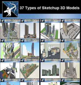 ★Best 37 Types of Commercial,Office Building Sketchup 3D Models Collection